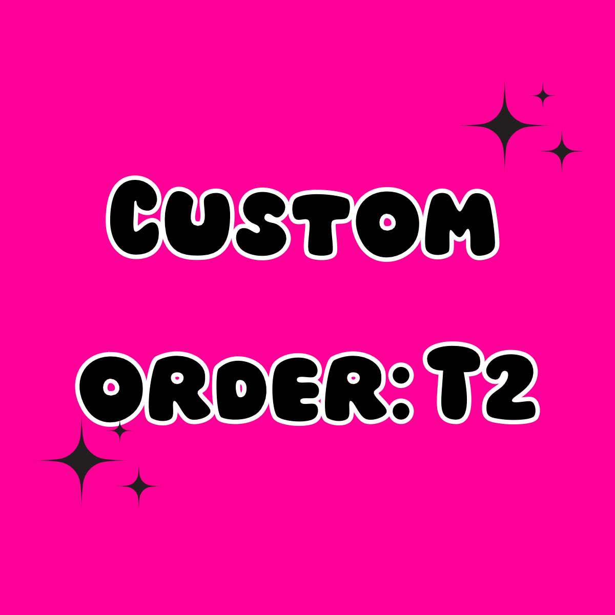 Custom Order Tier 2