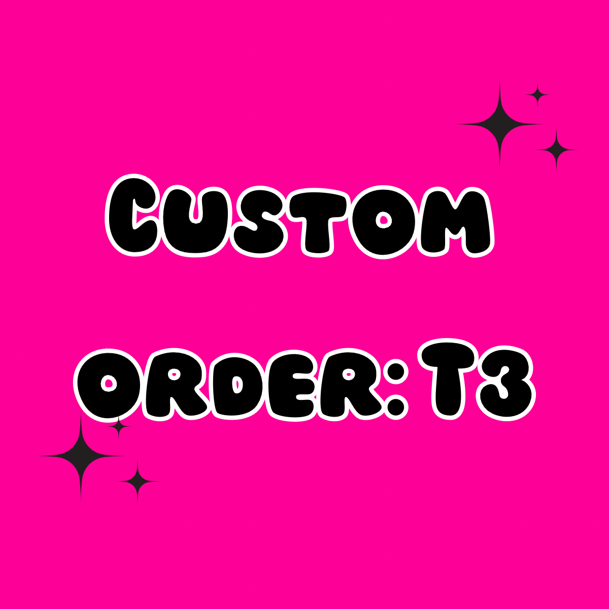 Custom order Tier 3